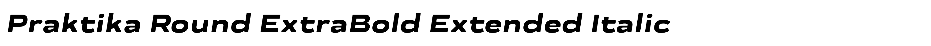 Praktika Round ExtraBold Extended Italic